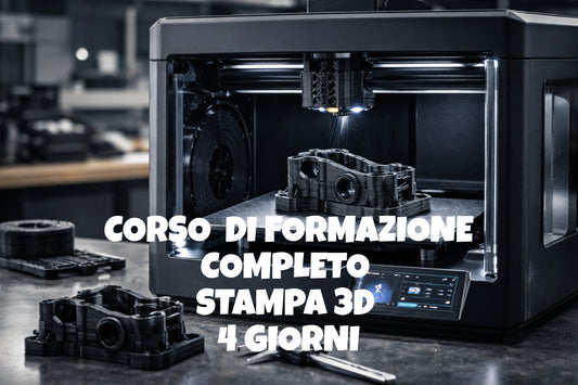 Corso di formazione - stampa  3d ad uso professionale - corso completo 4 giorni
