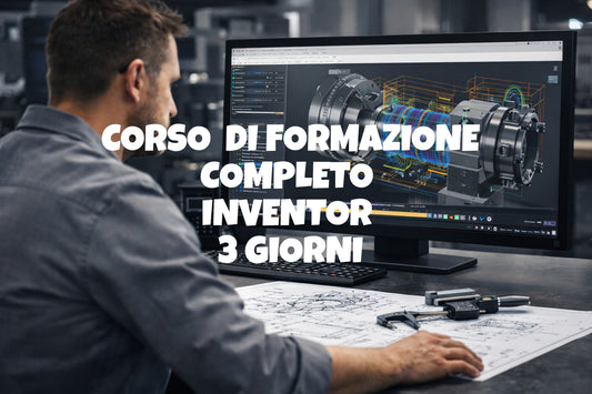 Corso di formazione - Progettazione con INVENTOR software 3d  - corso completo 3 giorni